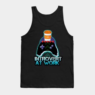 Introvert At Work - Coffee Gamer Quote Tank Top